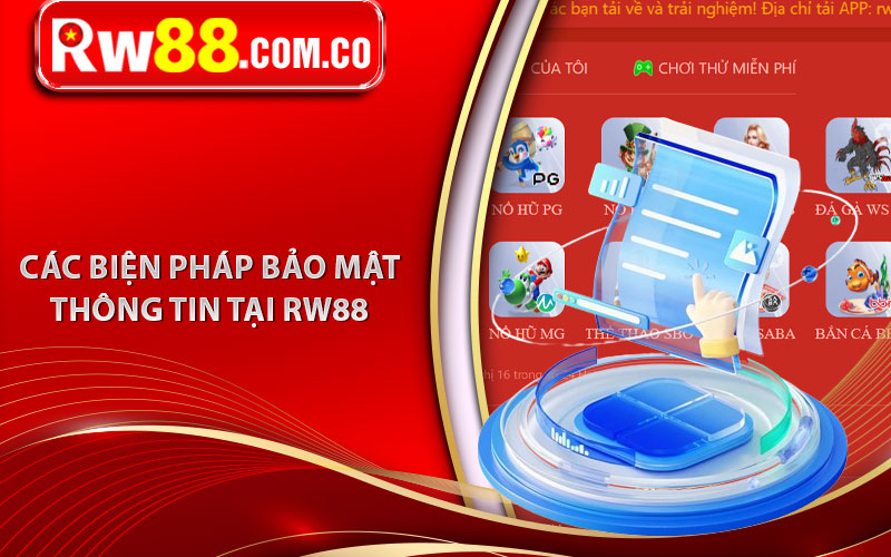 Chính Sách Bảo Mật - Bảo Mật thông Tin Thành Viên RW88 5 Các biện pháp bảo mật thông tin tại RW88