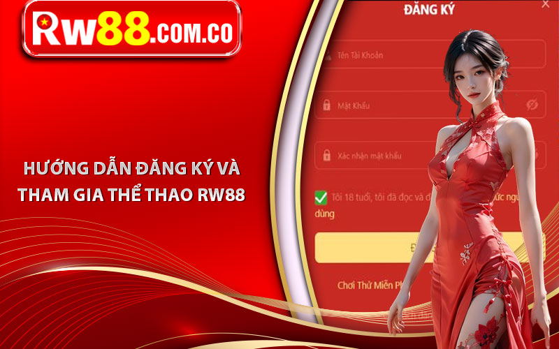 Thể Thao RW88 - Sân Chơi Cá Cược Thể Thao Bậc Nhất Châu Á. 7 Hướng dẫn đăng ký và tham gia thể thao RW88