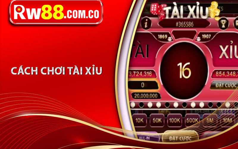 Tài Xỉu Là Gì? Hướng Dẫn Cách Chơi Và Mẹo Để Ăn Tiền Nhà Cái Dễ Dàng 6 Cách chơi tài xỉu