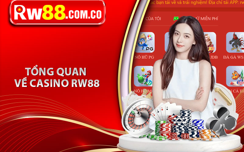 Casino RW88 - Sòng Bạc Giải Trí Cuốn Hút Bậc Nhất Châu Á 5 Tổng quan về casino RW88