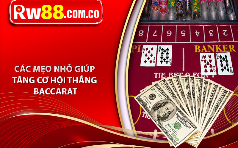 Baccarat Là Gì? Bí Quyết Chiến Thắng Baccrat Tại RW88 7 Các mẹo nhỏ giúp tăng cơ hội thắng Baccarat
