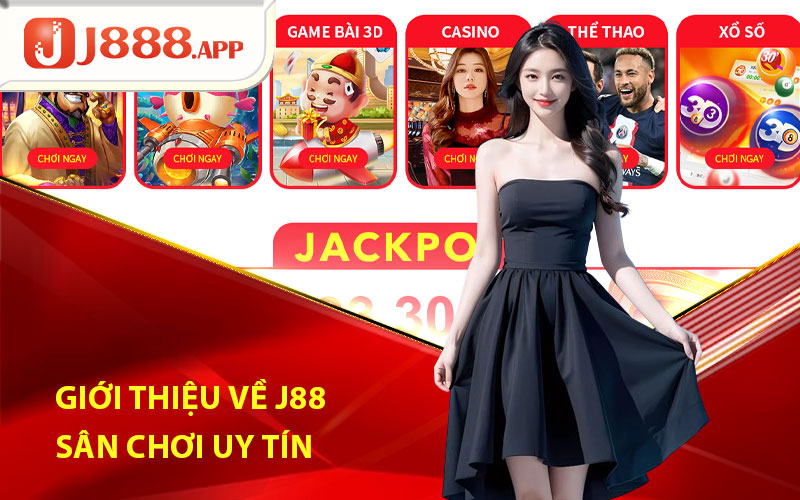 J88 - Sân Chơi Uy Tín Dành Riêng Cho Bet Thủ 5 Giới thiệu về J88 - Sân chơi uy tín